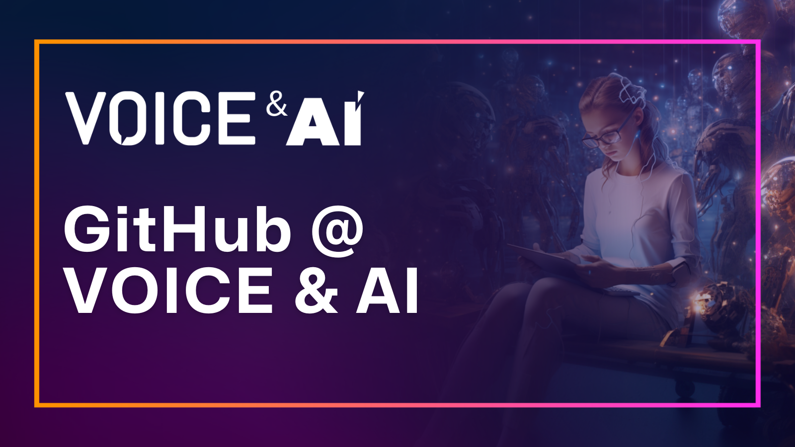 GitHub & AI @ VOICE & AI